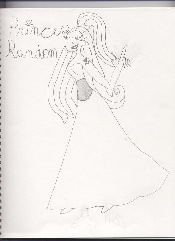 A princess. I call her... Random