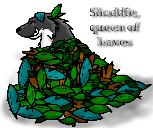 Shaddie, Queen of the Leaves
