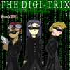 The Digi-Trix Baby!