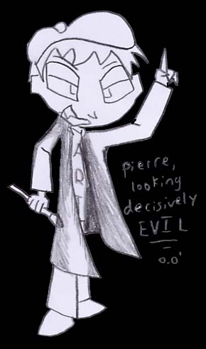 Evil Pierre