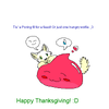 Happy Thanksgiving :D