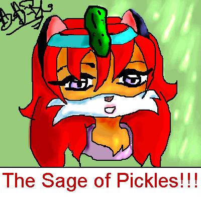 Make Way for the SAGE OF PICKLES!!!