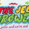 The Jello Throwers !!!