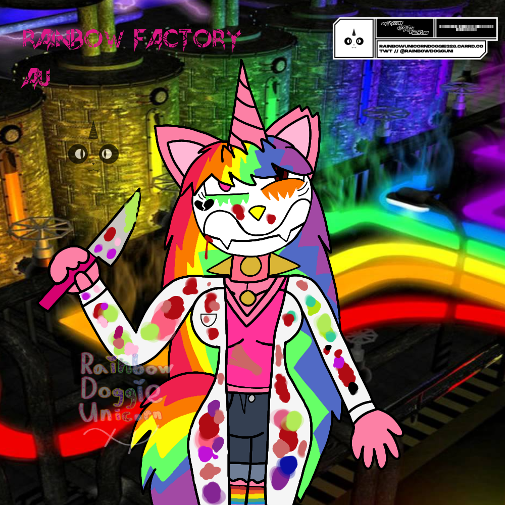 Rainbow Factory AU of RainbowDoggieUnicorn