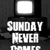 +Sunday Never Comes+ Available on Itch.io!