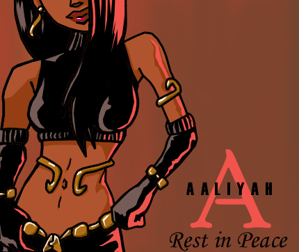 Dedicated to Aaliyah...