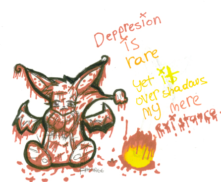 Depression is rare, yet is overshadows my mere existance.