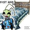 Myst and..Mr.Pillow!