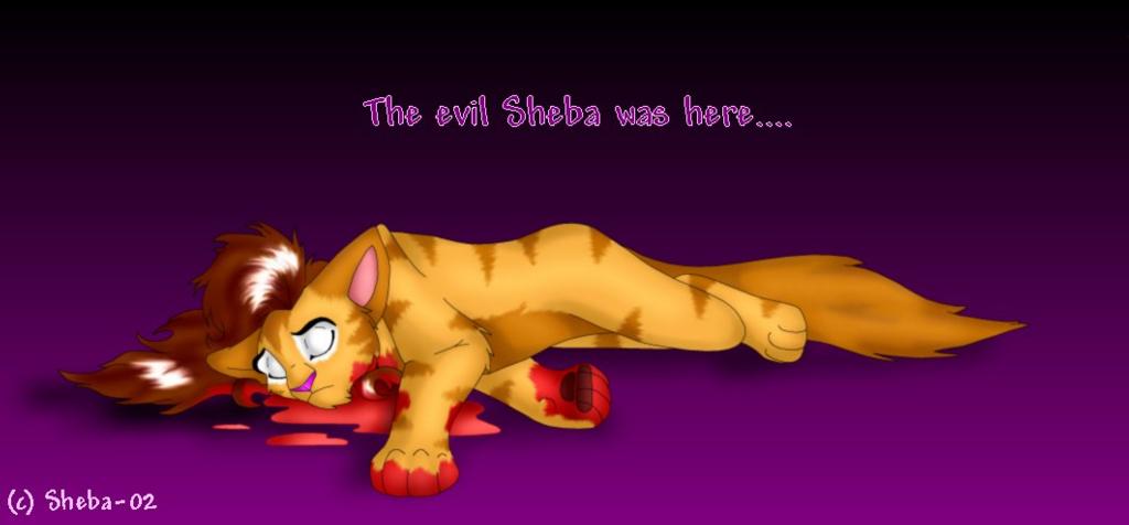 Evil Sheba was here...