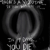 In 7 Days You Die......