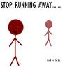 Stop Running Away