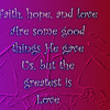 The greatest is love