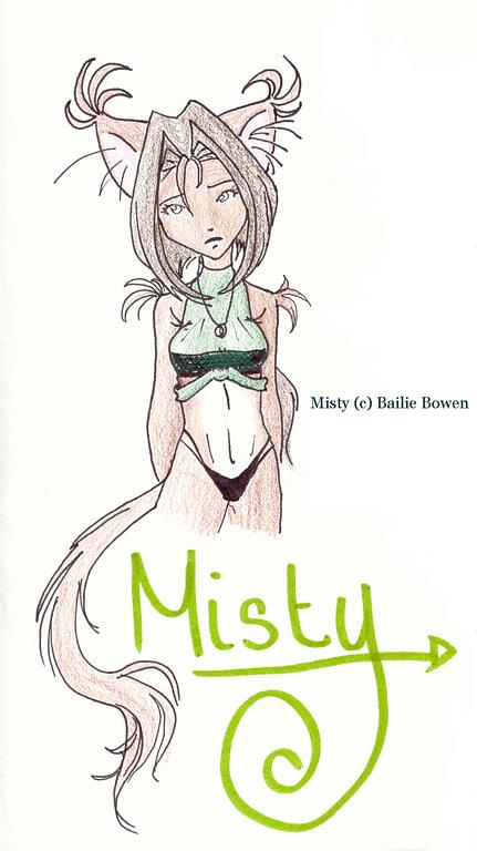 Misty in her..... what?