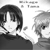 Mikage & Tama