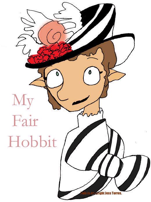 My Fair Hobbit